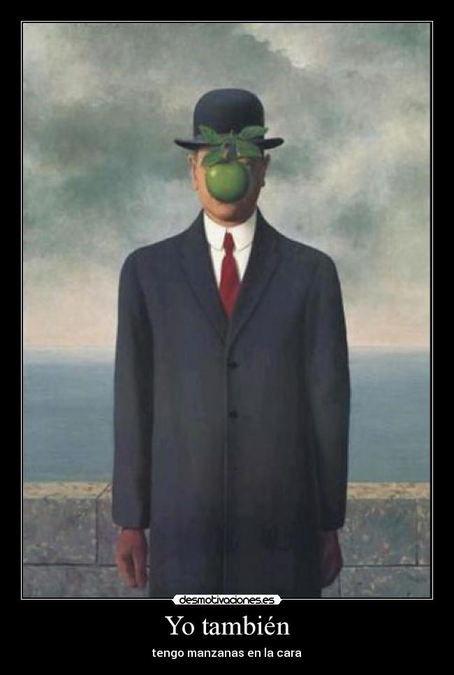 Yo también - tengo manzanas en la cara
