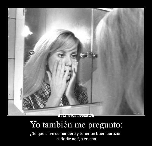 Yo también me pregunto: - 