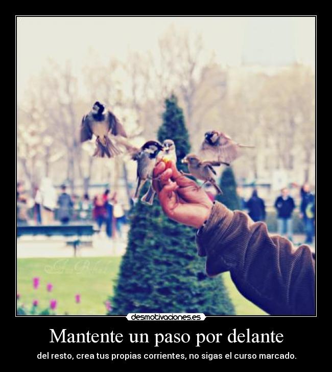 Mantente un paso por delante -