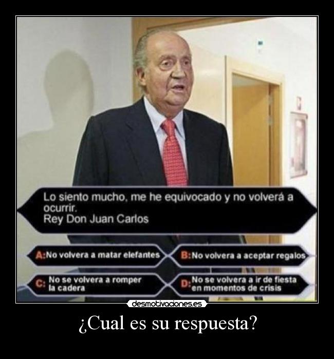 ¿Cual es su respuesta? -