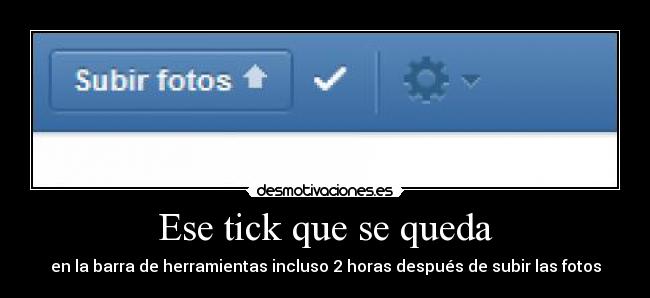 Ese tick que se queda - 
