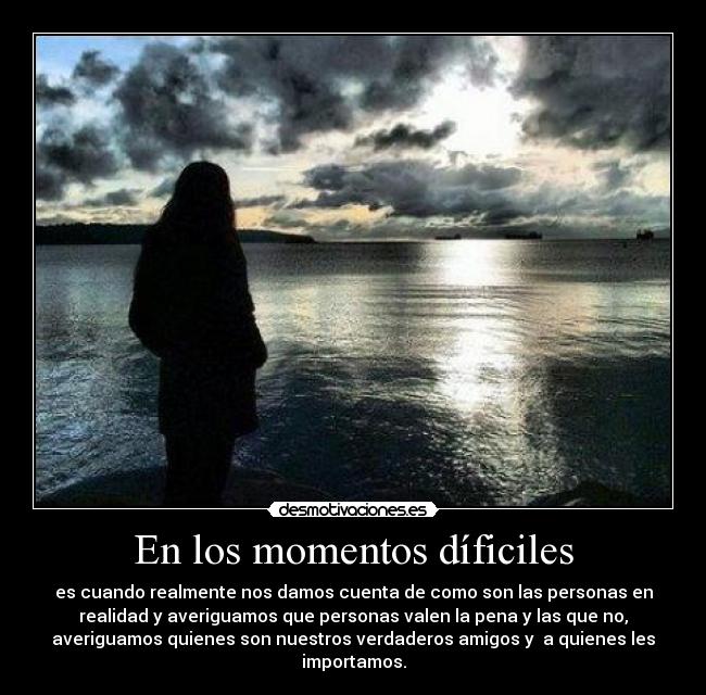 En los momentos díficiles -