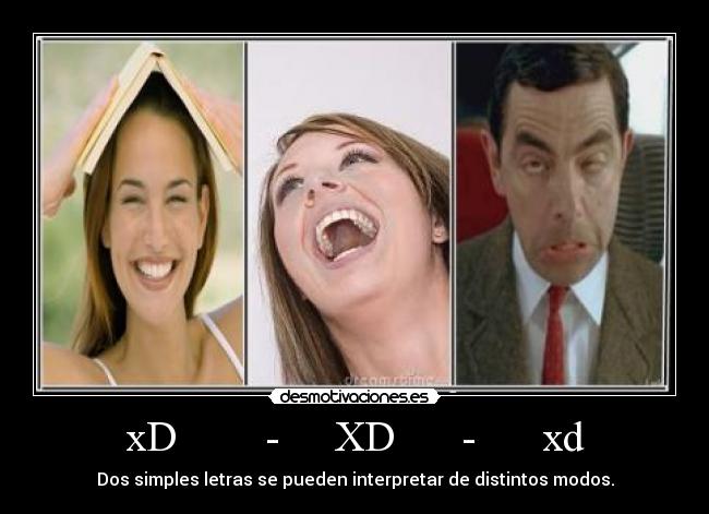 xD        -     XD      -      xd - 