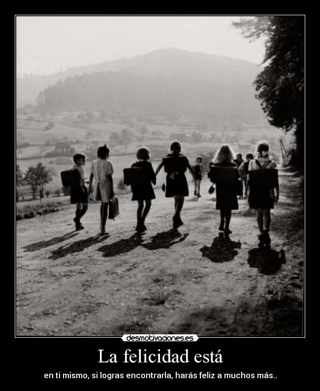 La felicidad está - 