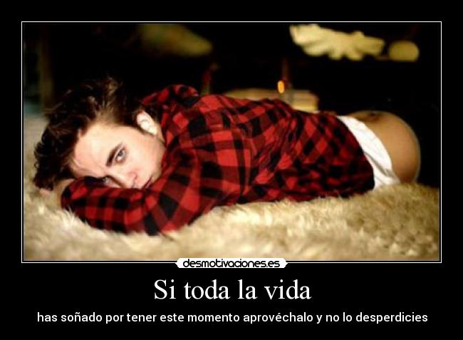 Si toda la vida - 