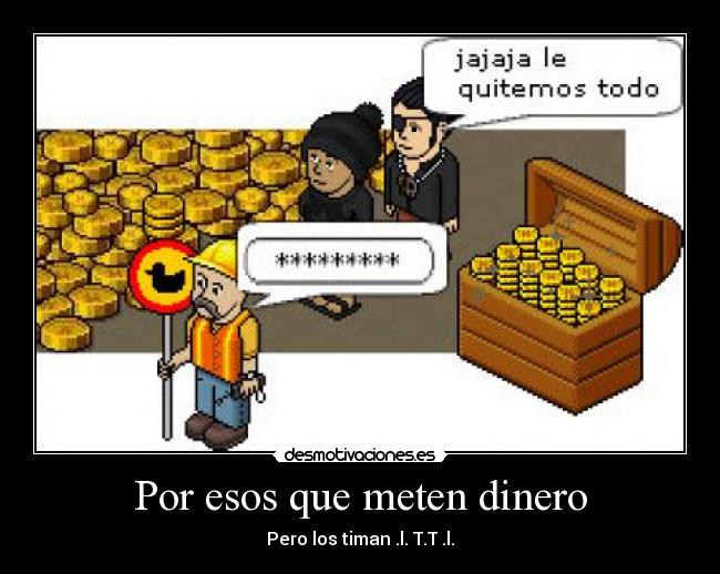 carteles dinero habbo desmotivaciones
