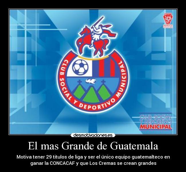 El mas Grande de Guatemala -