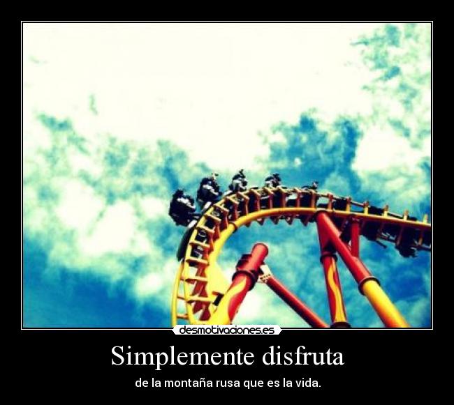 Simplemente disfruta - 