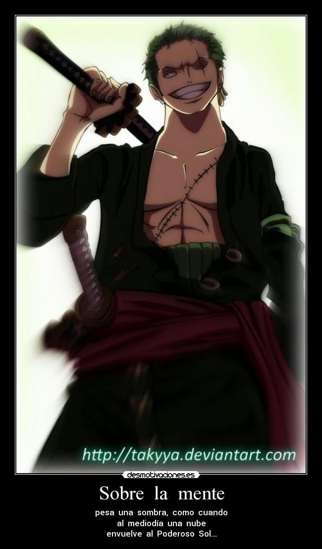 Sobre la mente - pesa una sombra, como cuando
al mediodía una nube
envuelve al Poderoso Sol...