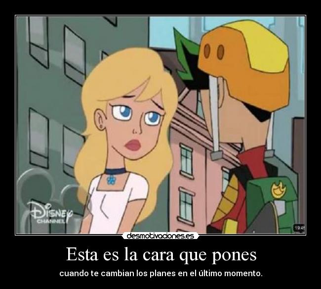 Esta es la cara que pones -