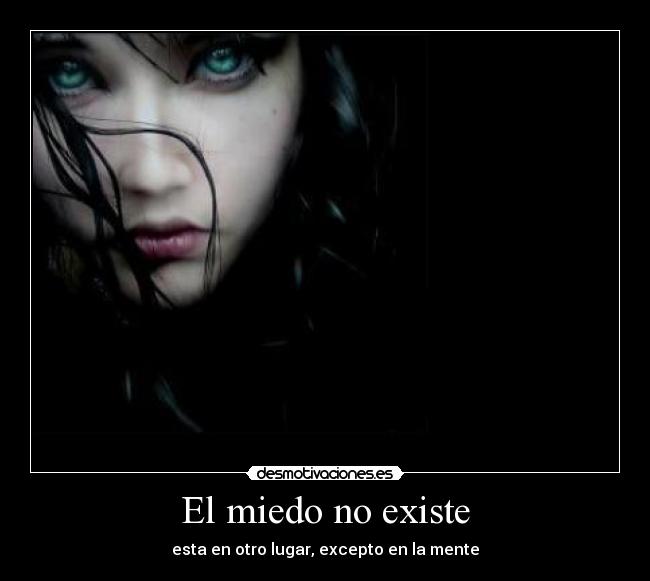 El miedo no existe -
