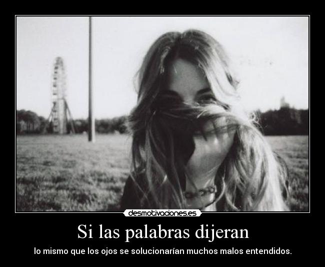 Si las palabras dijeran - 