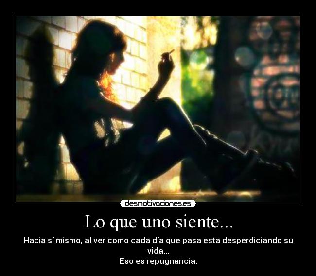 Lo que uno siente... -