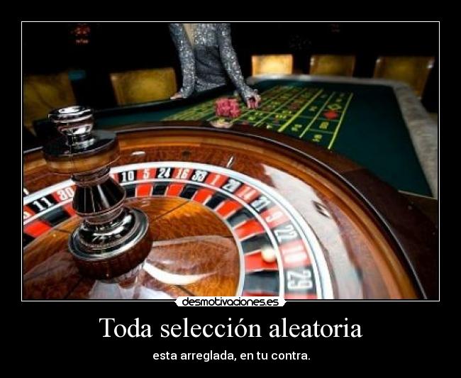 Toda selección aleatoria -