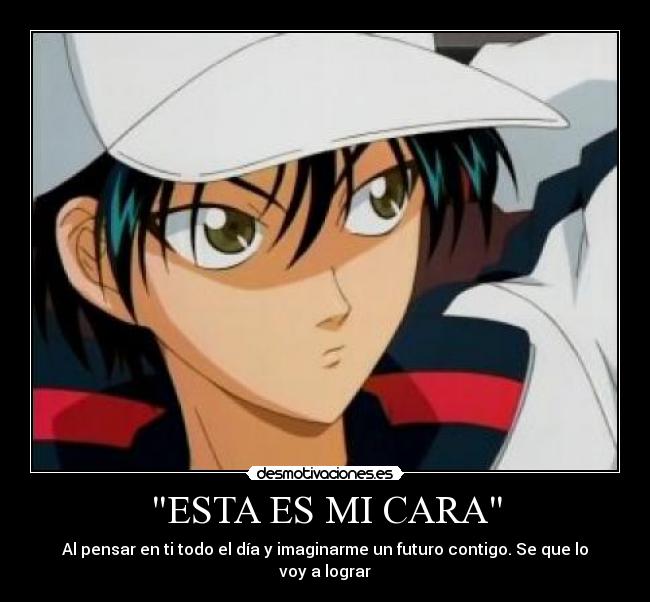 ESTA ES MI CARA - Al pensar en ti todo el día y imaginarme un futuro contigo. Se que lo voy a lograr