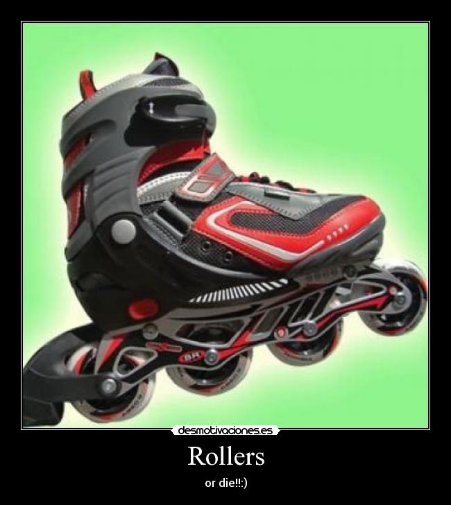 Rollers - 