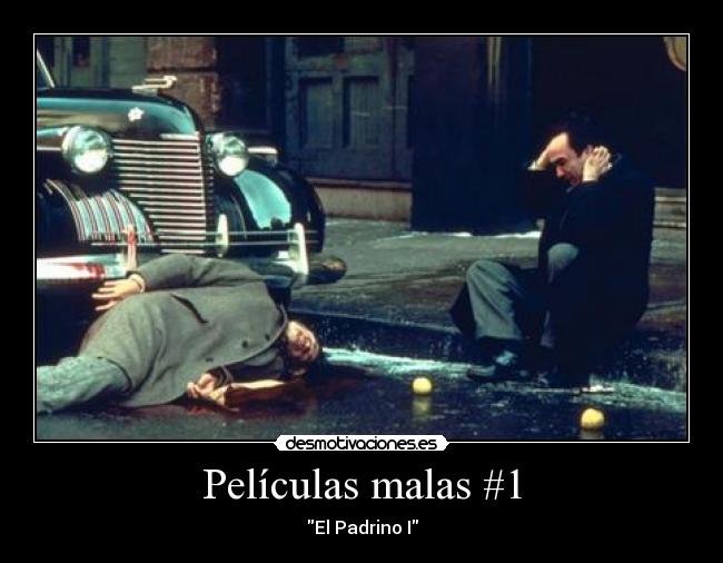 Películas malas #1 - El Padrino I
