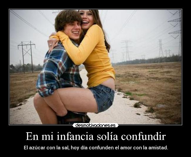 En mi infancia solía confundir - 