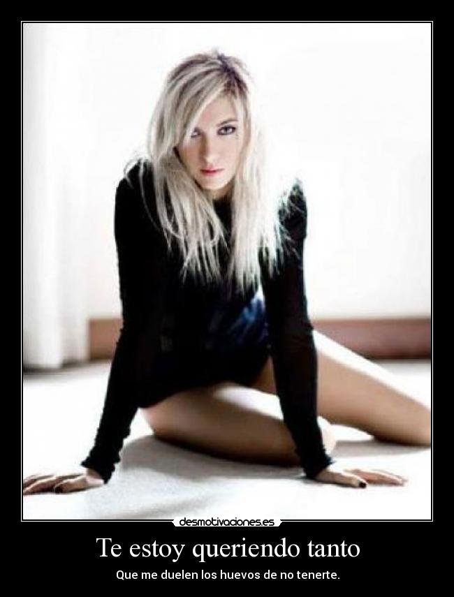 Te estoy queriendo tanto - 