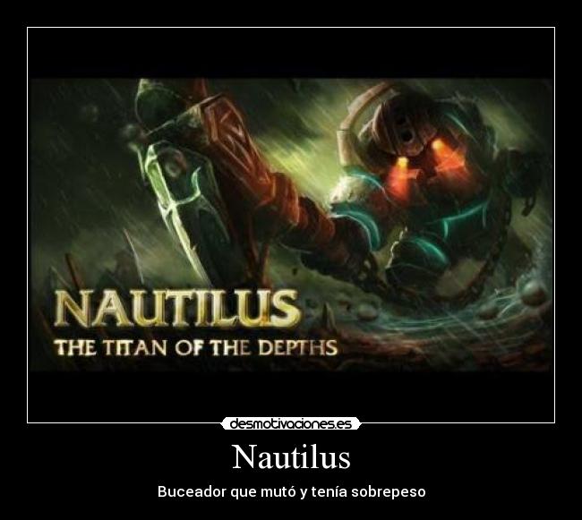 Nautilus - Buceador que mutó y tenía sobrepeso