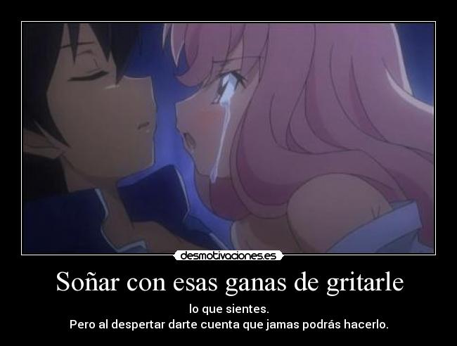 Soñar con esas ganas de gritarle -