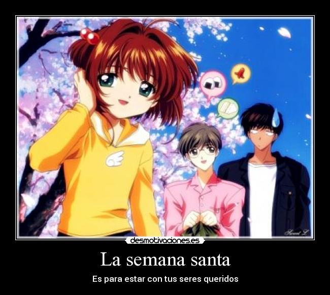 La semana santa - Es para estar con tus seres queridos