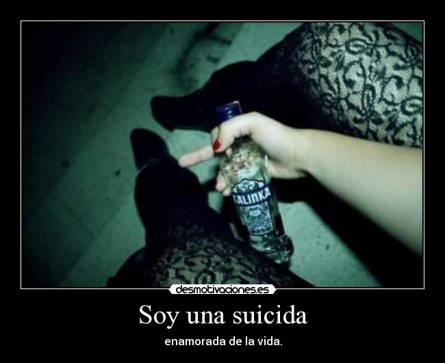 Soy una suicida -