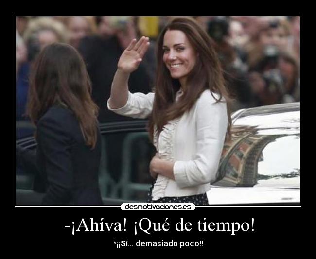 -¡Ahíva! ¡Qué de tiempo! - 