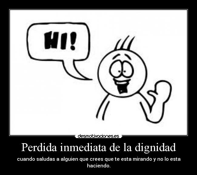 Perdida inmediata de la dignidad - 