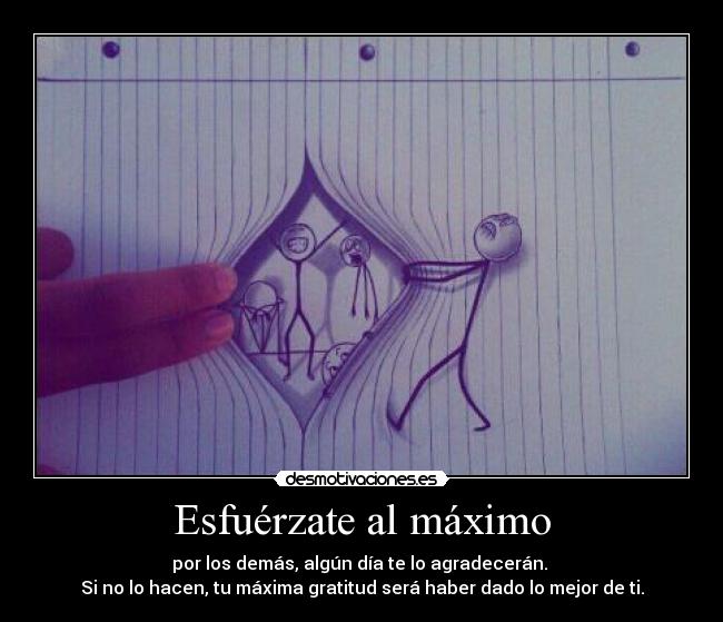 Esfuérzate al máximo -