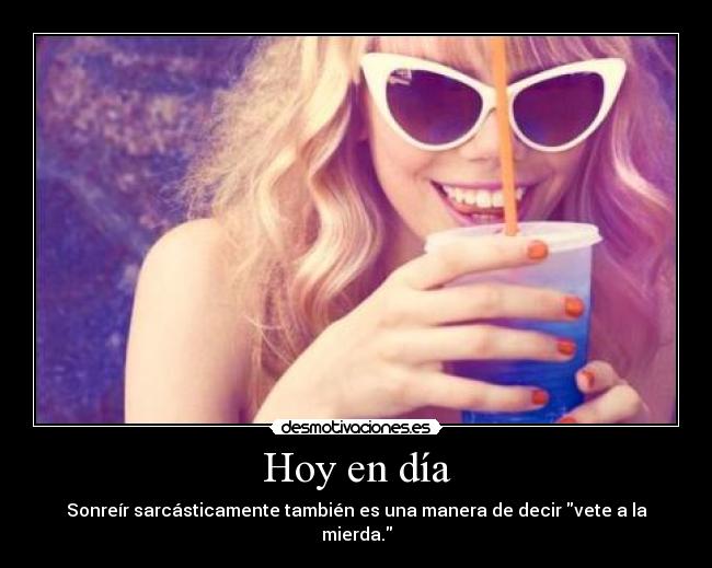 Hoy en día -