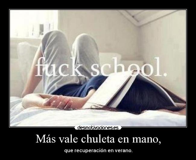 Más vale chuleta en mano, - que recuperación en verano.
