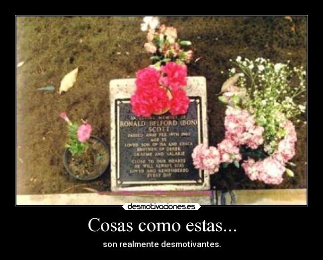 Cosas como estas... - son realmente desmotivantes.