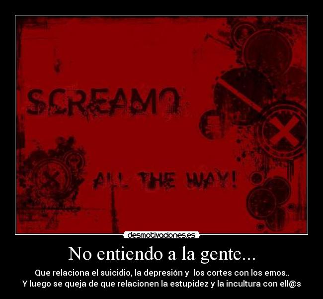 No entiendo a la gente... -