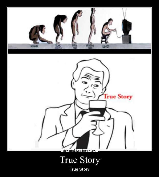 True Story - 