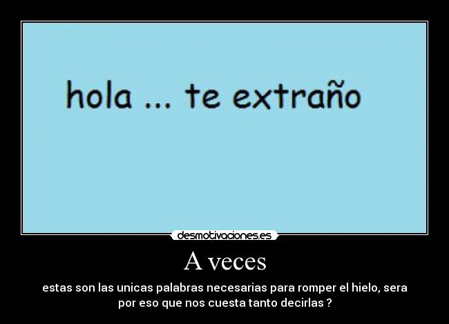 A veces -