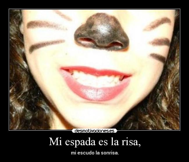 Mi espada es la risa, - 