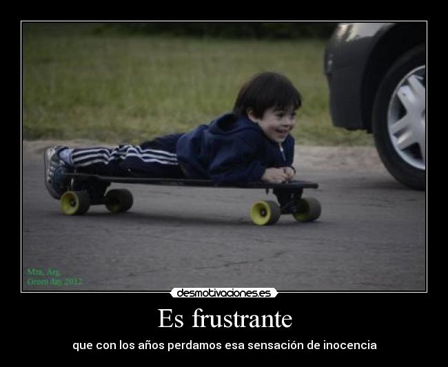 carteles frustrar inocencia ninos libertad infantil patineta skate alegria risa desmotivaciones
