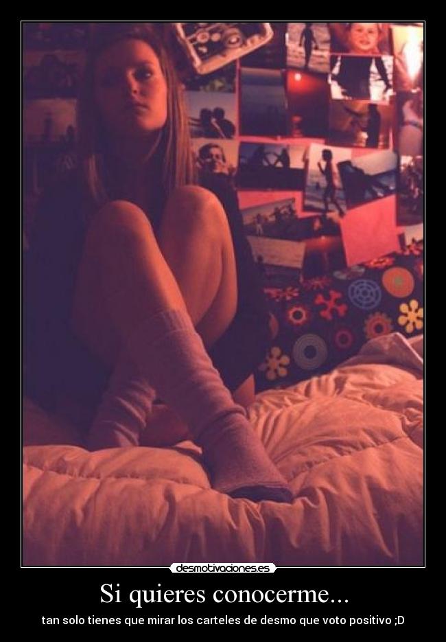 Si quieres conocerme... -