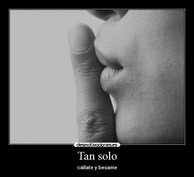 Tan solo -