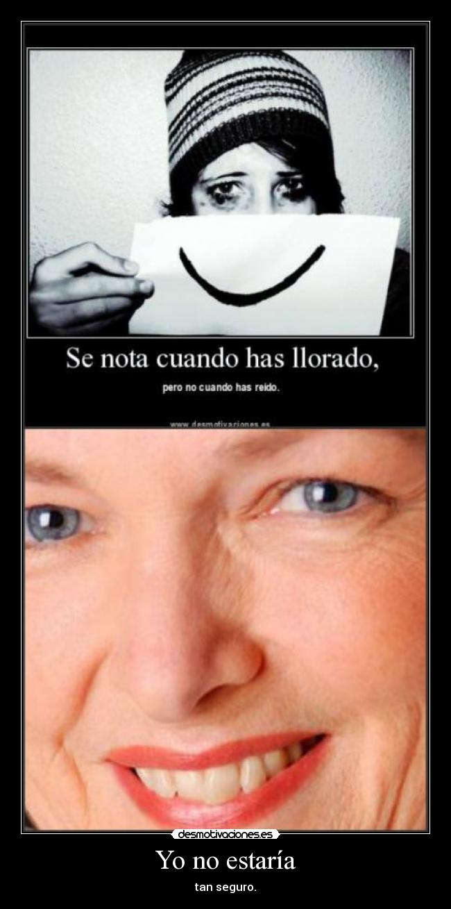 carteles sdd sebastiann nota con las arrugas que son sinonimos sonrisa jeje desmotivaciones