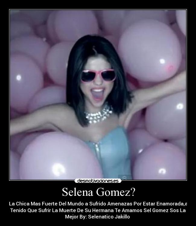 Selena Gomez? -