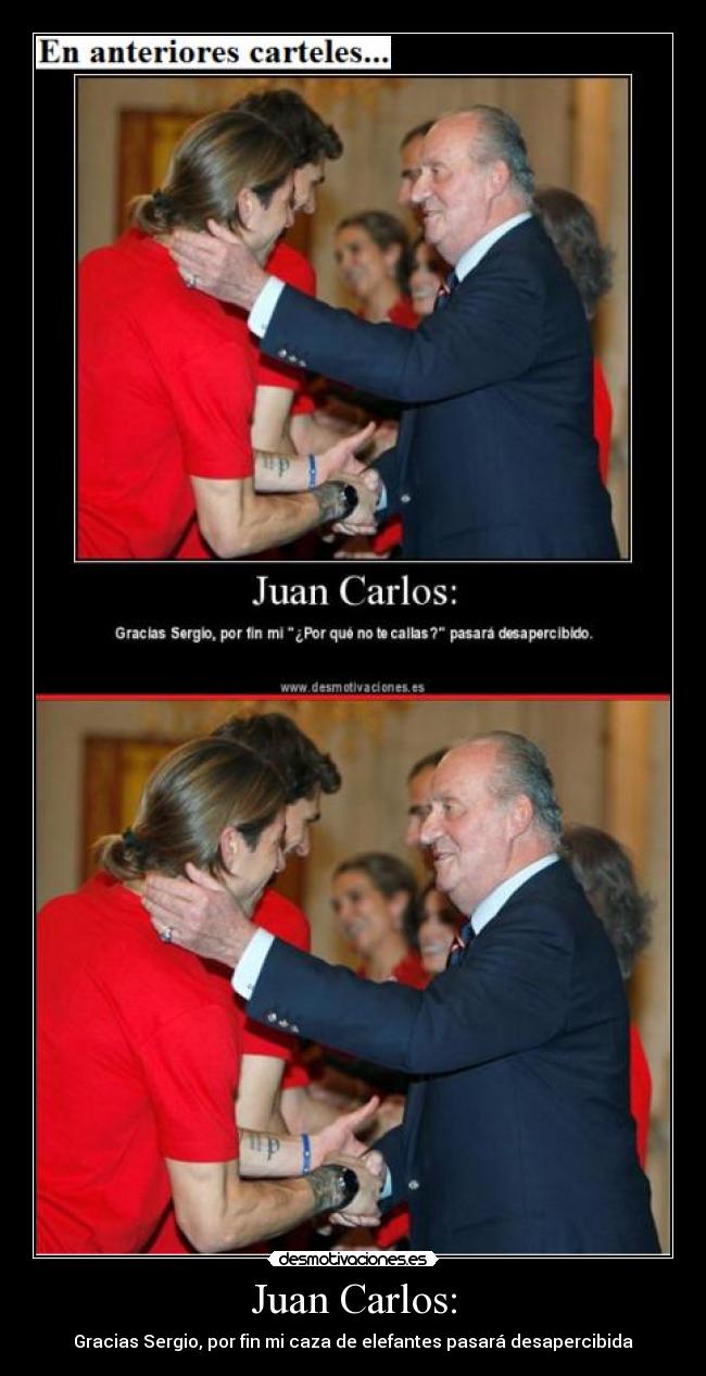 Juan Carlos: - 