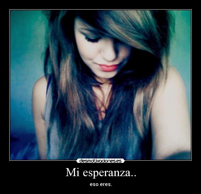 Mi esperanza.. - 