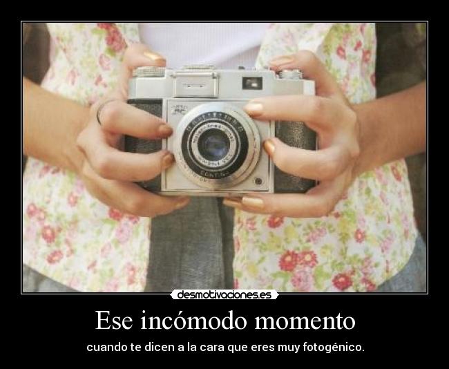 Ese incómodo momento -