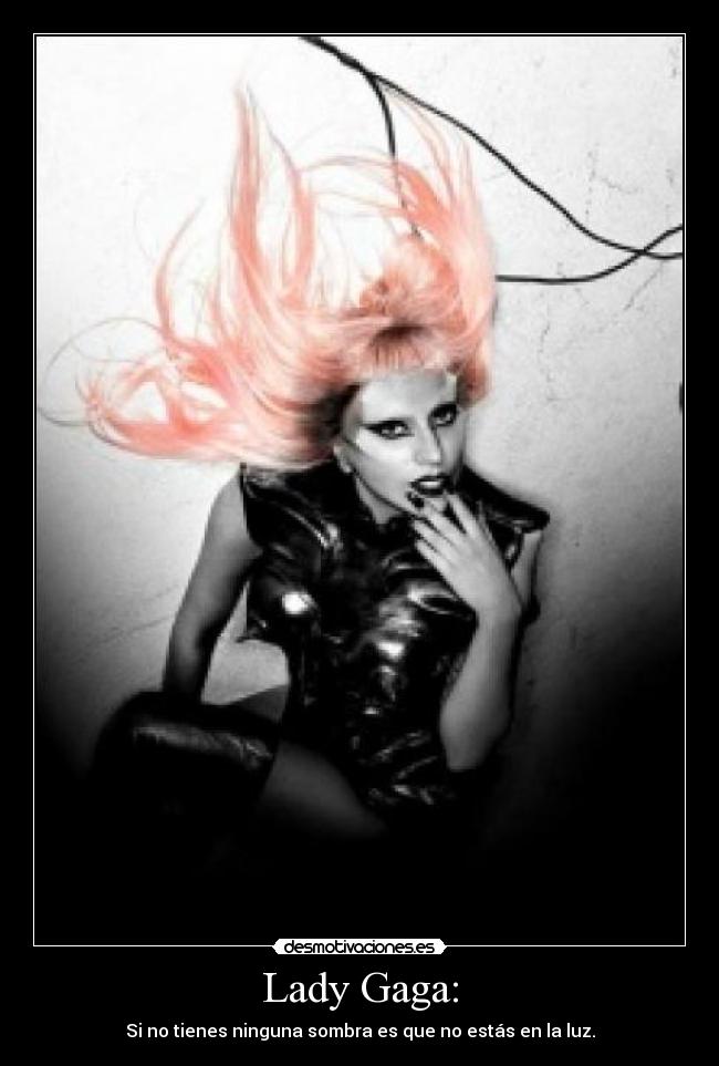 Lady Gaga: -