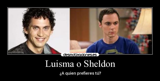 carteles luisma sheldon aida series desmotivaciones