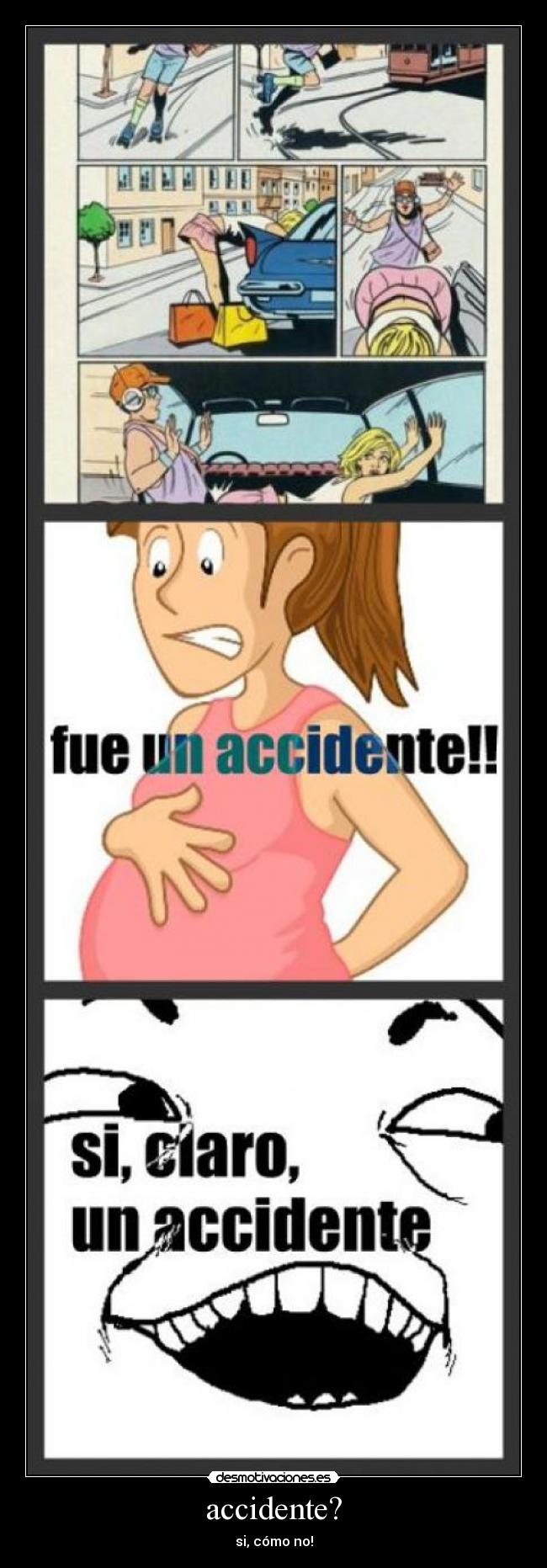 accidente? -
