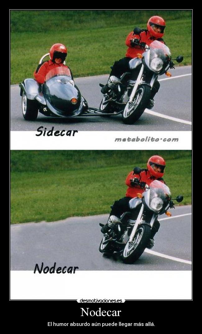 Nodecar - El humor absurdo aún puede llegar más allá.