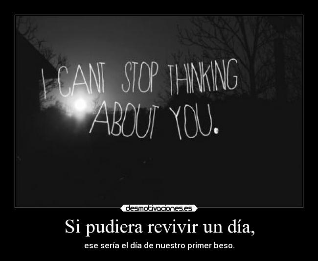 Si pudiera revivir un día, - 